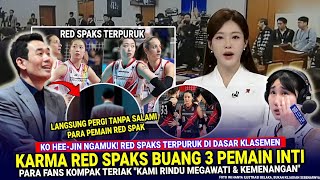 Download Lagu 🔴 KARMA RED SPAKS BUANG 3 PEMAIN INTI! KO HEE-JIN NGAMUK, RED SPAK TERPURUK, FANS RINDU MEGAWATI !! MP3