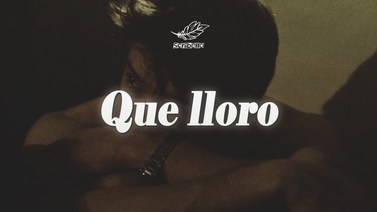 Sin Bandera - Que Lloro (Letra)