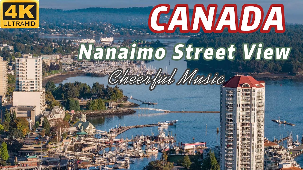 Vancouver Island Nanaimo｜Street View｜Cheerful Music｜