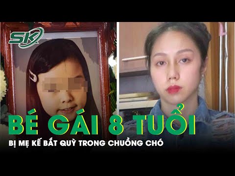 Video Trước Khi Tử Vong Bé Gái Từng Bị Mẹ Kế Bắt Quỳ Trong... - youtube