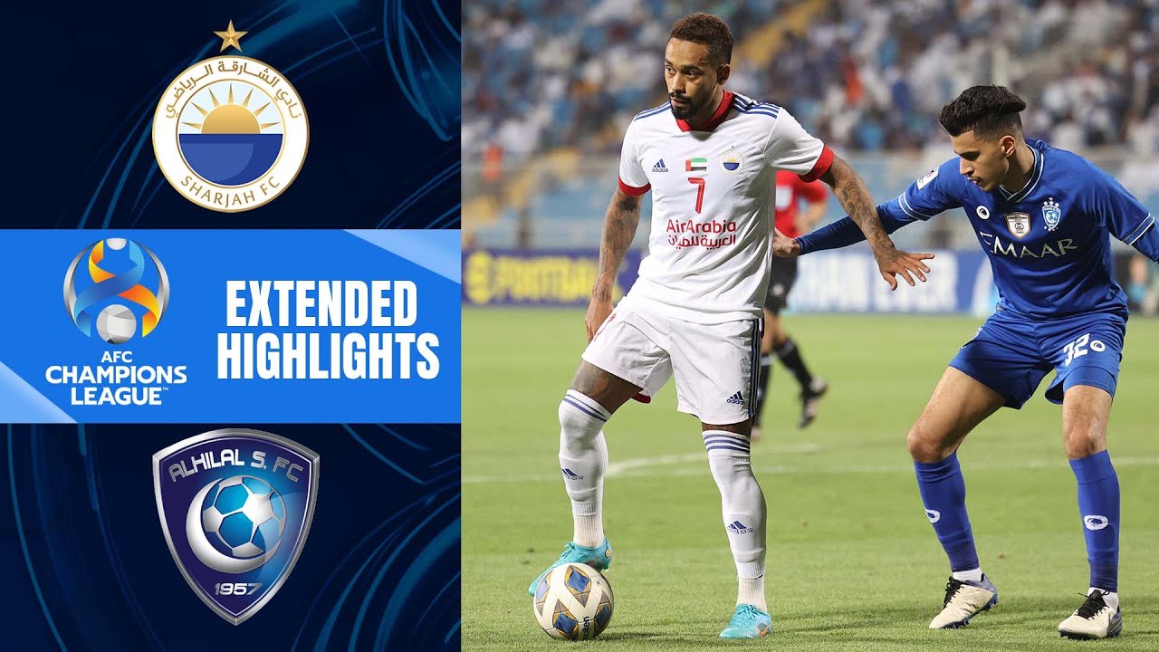 Sharjah vs. Al Hilal: Extended Highlights | AFC Champions League |CBS ...