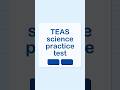 TEAS science practice test | 100+ Practice Question#teasexamprep