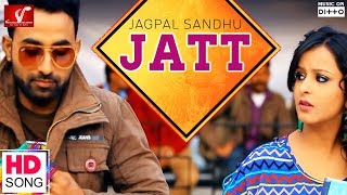 JATT - Full HD Video Song || JAGPAL SANDHU || Vvanjhali Records || Latest Punjabi Song
