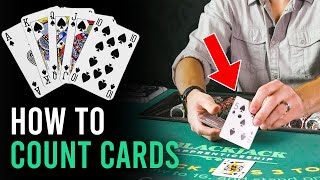 How to Count Cards (and Bring Down the House)