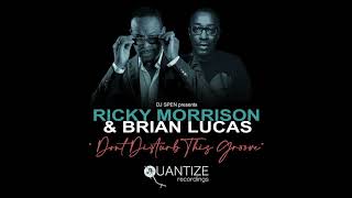 DJ Spen Pres. R. Morrison &amp; B. Lucas - Don&#39;t Disturb This Groove (Original)