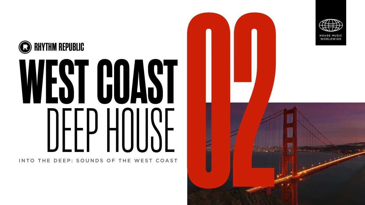 Deep House Mix | West Coast Deep House Vol. 2