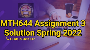 MTH644 Assignment 3 Solution Spring 2022
