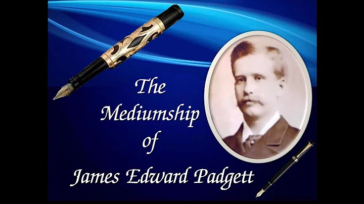 The Mediumship of James Edward Padgett