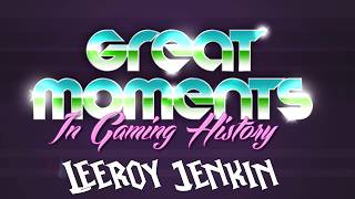 Leeroy Jenkins: Retrospect and Impact