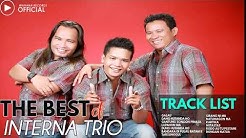 THE BEST OF INTERNA TRIO FULL ALBUM - LAGU BATAK TERBARU & TERPOPULER 2019  - Durasi: 1:01:15. 