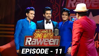 Who Wants to Sing with Raween # Episode 11