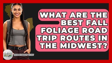 What Are The Best Fall Foliage Road Trip Routes In The Midwest? - The Midwest Guru