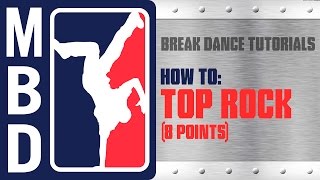 Break Dance Tutorials - How to: Top Rock (8 points)