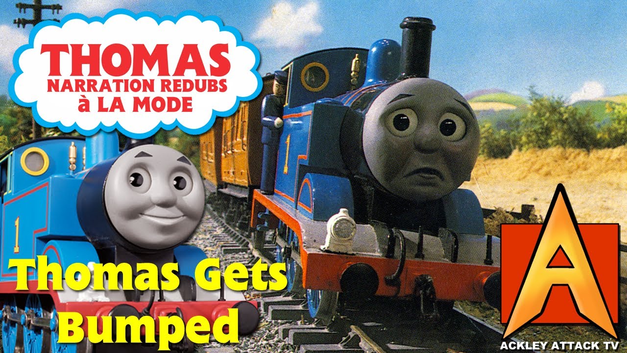 Thomas Narration Redubs à La Mode - Episode 47 - Thomas Gets Bumped ...