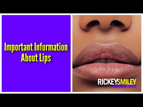 Important Information About Lips