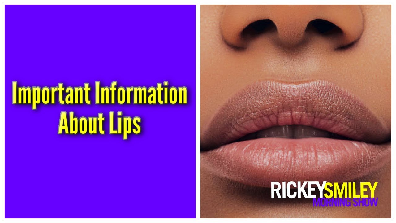 Important Information About Lips