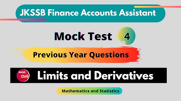 Mock Test 4 | Limits and Derivatives | JKSSB Finance Accounts Assistant | Mathematics and Statistics