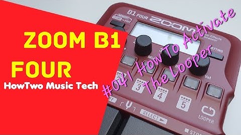 #041 How To Activate The Looper ZOOM B1 FOUR #HowTwoB1Four