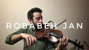 Farid Farjad - Robabeh Jan - Keman (Violin) Cover