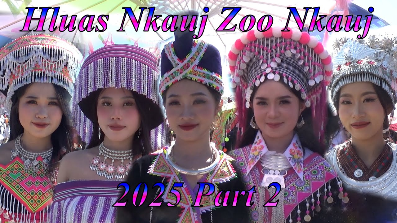 Hmong Laos Xieng Khouang New Year 2025 - Vim Kuv Los Qeeb - Hluas Nkauj Hmoob Nplog Zoo Nkauj Part 2