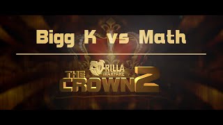 GO-RILLA WARFARE: Bigg K vs Math Hoffa || THE CROWN 2