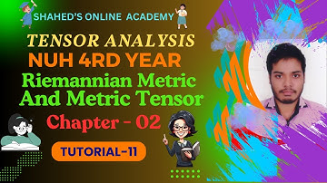 Tensor Analysis Chapter- 02 [Riemannian Metric And Metric Tensor ] Tutorial- 11