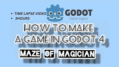 Creating a game in Godot! Time Lapse Video.......Maze of Magician