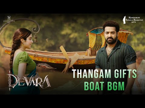 Thangam Gifts Boat bgm| Devara Bgm OST| Jr.NTR|Jahnavi kapoor| Anirudh Ravichander| Koratala Siva
