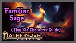 Familiar Sage Archetype from Tian Xia Character Guide! Pathfinder 2