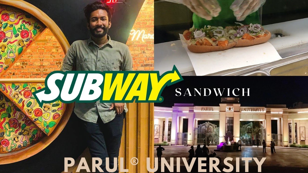 SUBWAY Sub of the day sandwich Parul University Vadodara