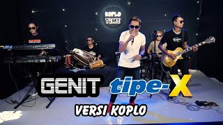 GENIT TIPE X versi koplo Live