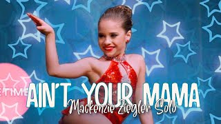 Ain’t Your Mama Solo- Mackenzie Ziegler- Naomi’s 40 Solo Challenge- 1/40