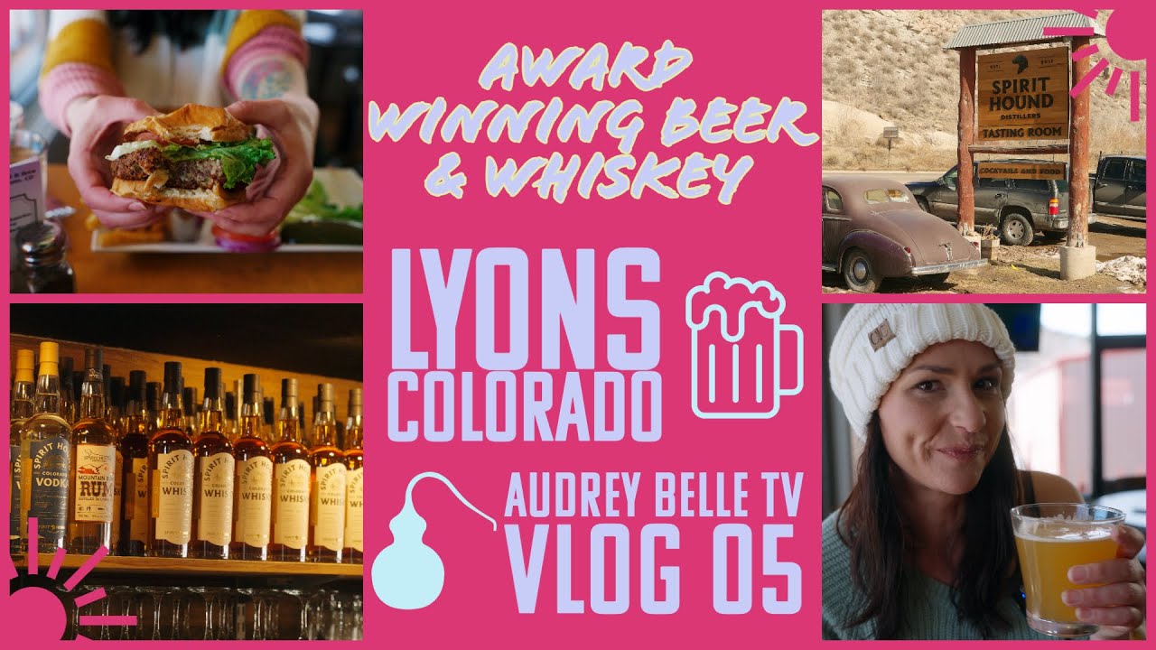 Exploring Lyons, Colorado: Spirithound Distillery, Oscar Blues, and Local Shops