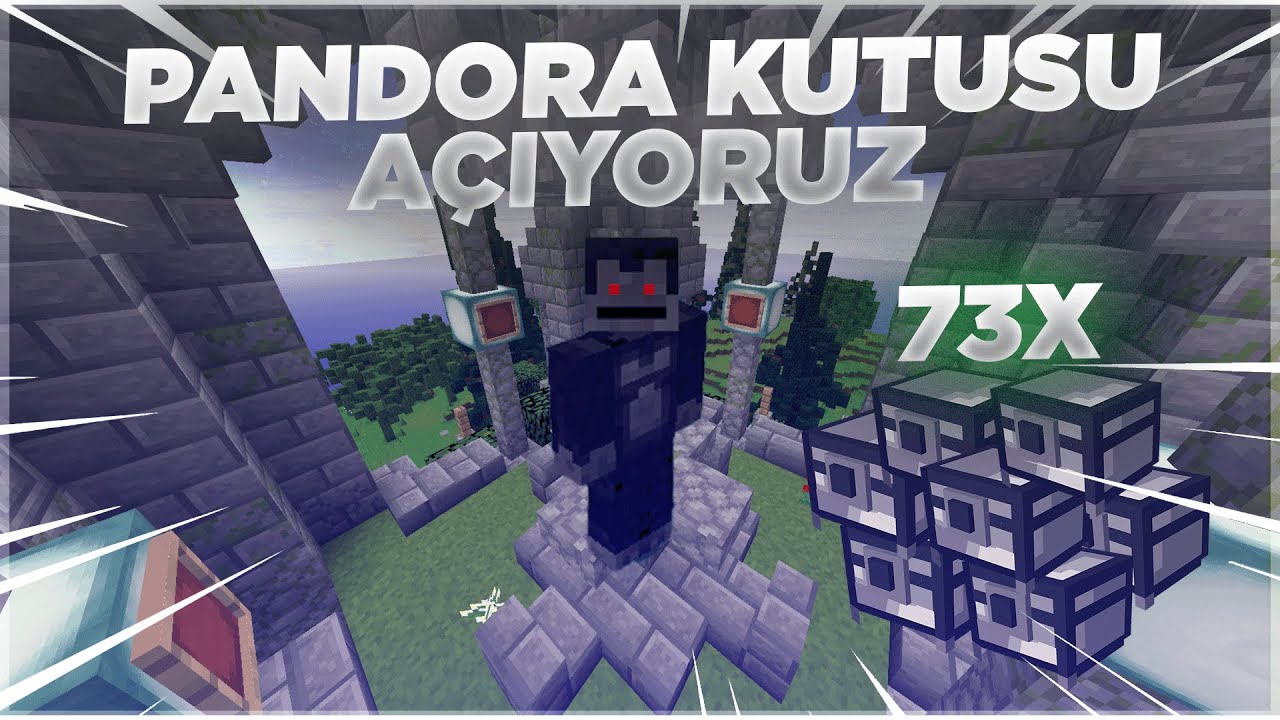 PANDORANIN KUTUSUNU AÇIYORUZ 73X . MİNECRAFT SONOYUNCU TİTANYUM