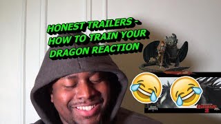 HONEST TRAILERS - HOW TO TRAIN YOUR DRAGON REACTION 🤣