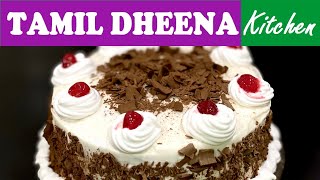 Black Forest Cake Eggless without oven in Tamil Dheena Kitchen | without condensed milk | home made