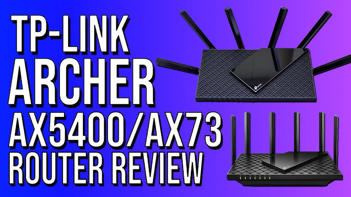 TP-Link Archer AX73 AX5400 Dual-Band Gigabit Wi-Fi 6 Router Review