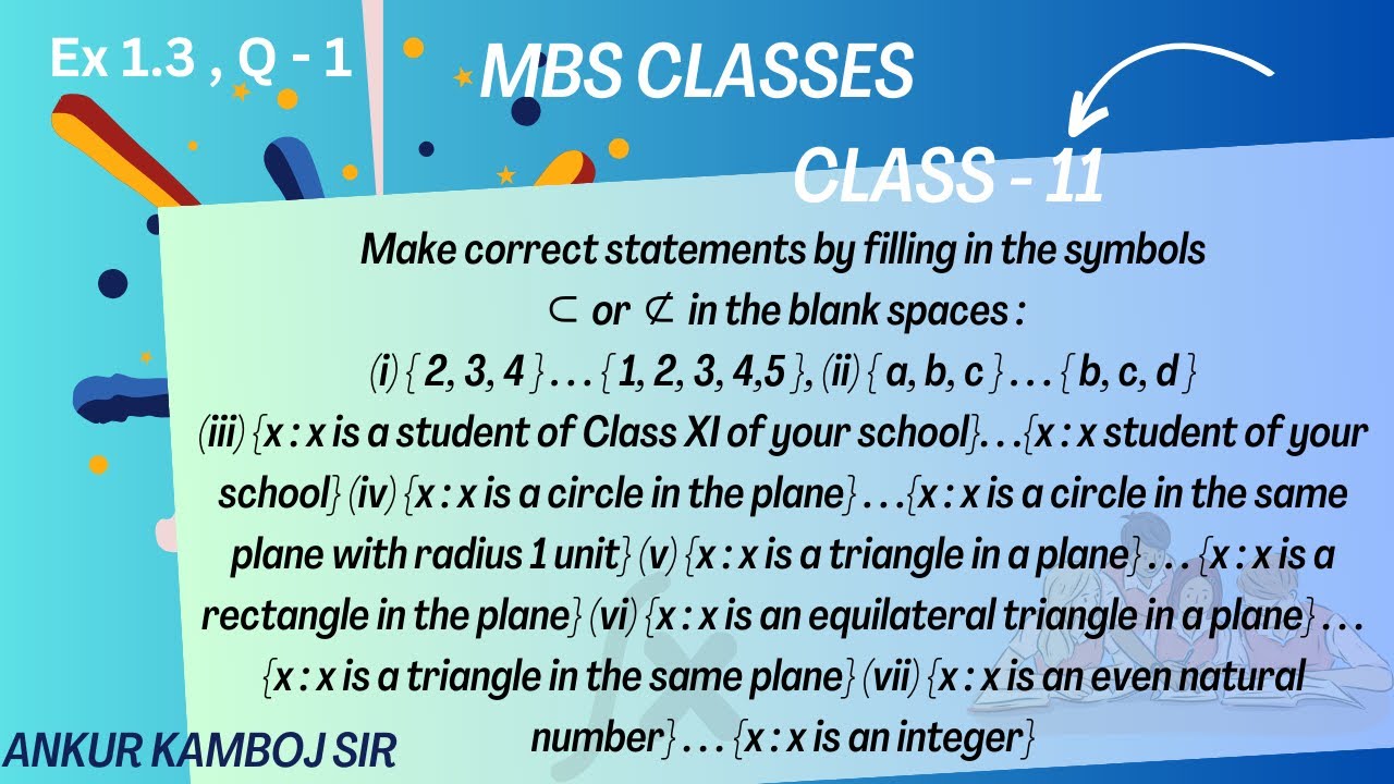 Class 11 Ex 1.3 Q 1 Make correct statements by filling in the symbols ⊂ ...