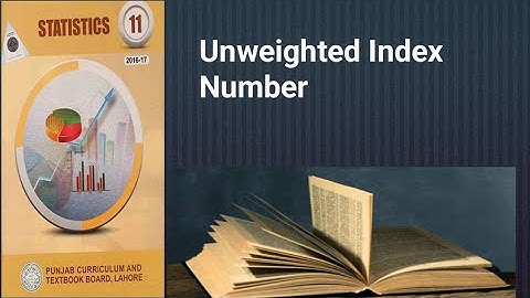 Unweighted index number ch 5 lec 9