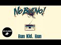 No Bueno! - Run Kid, Run [Pop Punk]