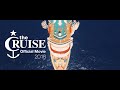 The Cruise 2018: Official After Movie