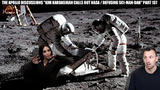KIM KARDASHIAN CALLS OUT NASA /  DEFUSING SCI-MAN-DAN PART 137