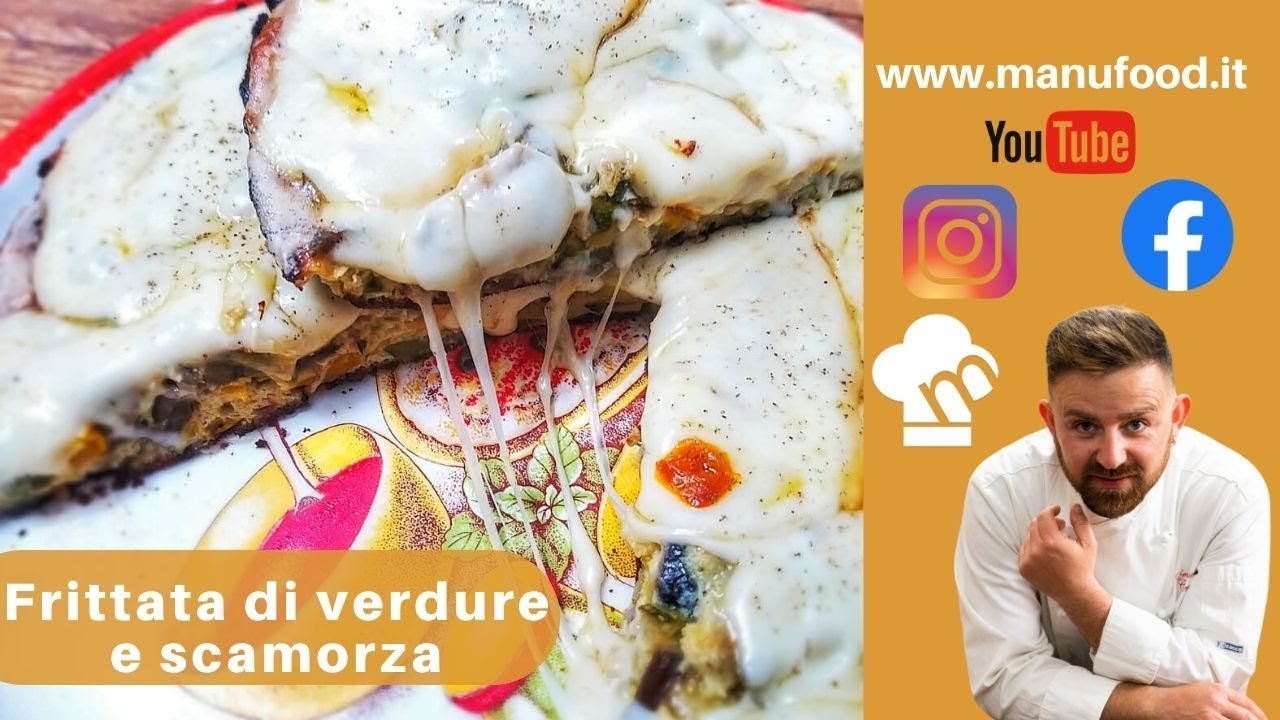 Frittata Verdure e Scamorza
