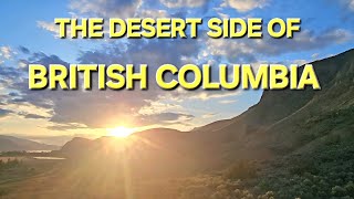 "EXPLORING BRITISH COLUMBIA'S DESERT LANDS" Vanlife Travel Adventure Vlog Ep. 44