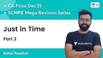 SCMPE Mega Revision - Just in Time (Part 2) | CA Final | Rahul Panchal
