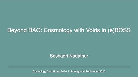 Seshadri Nadathur | Beyond BAO: Cosmology with Voids in (e)BOSS