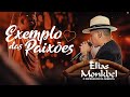 Exemplo das Paixões - Elias Monkbel | LANÇAMENTO JUNHO 2023
