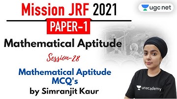 9:30 AM - JRF 2021 Paper - 1 | Mathematical Aptitude by Simranjit Kaur | MCQ