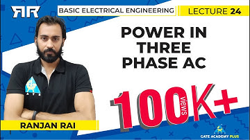 Basic Electrical Engineering | Module 3 | Power in Three Phase AC (Lecture 24)