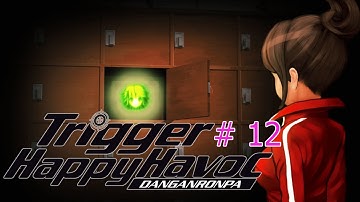 Danganronpa Trigger Happy Havoc PLAYTHROUGH NO COMMENTARY PART 12 - Alter Ego